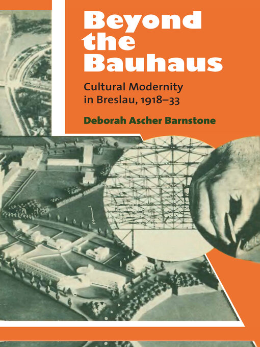 Title details for Beyond the Bauhaus by Deborah Ascher Barnstone - Available